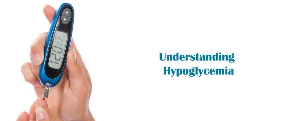 Understanding Hypoglycemia?