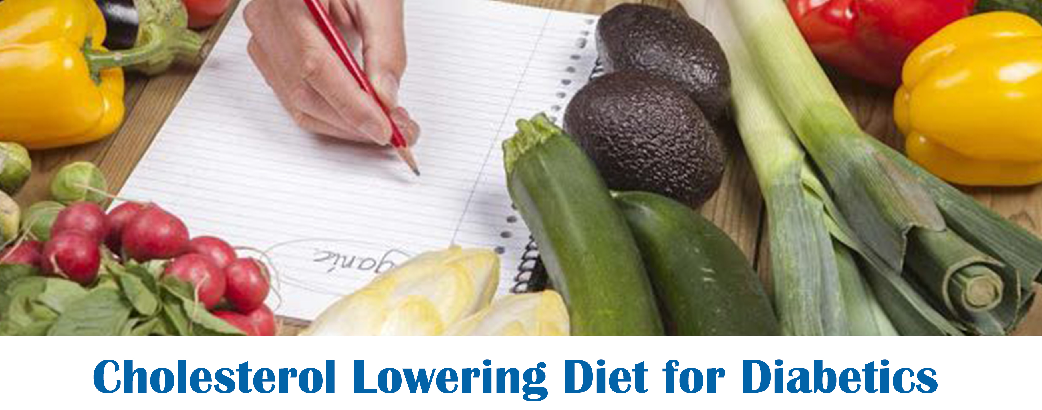 Cholesterol lowering diet for people with Diabetes